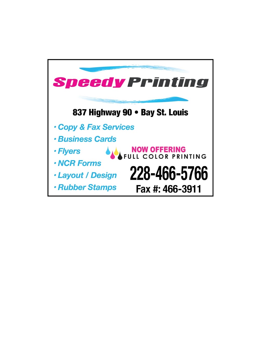 Speedy Printing | 605 Beyer Dr, Bay St Louis, MS 39520, USA | Phone: (228) 466-5766