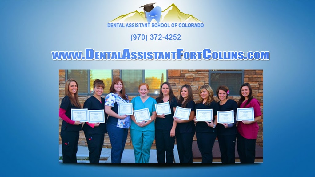 Dental Assistant School of Colorado | 3214 W Eisenhower Blvd suite b, Loveland, CO 80537, USA | Phone: (970) 372-4252