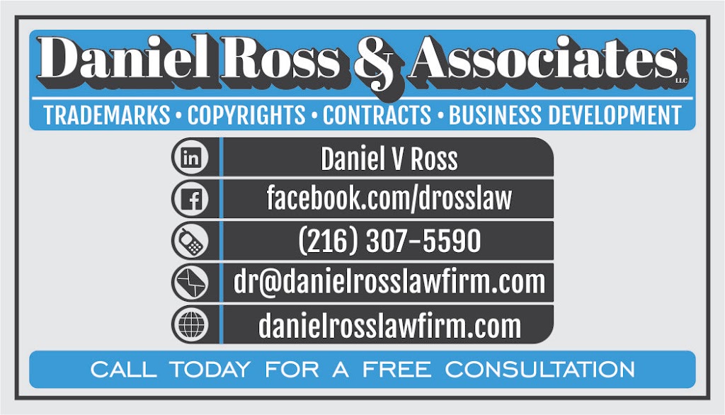 Daniel Ross & Associates LLC | Trademark, Copyright and Business Attorney | Second Suite, 1515 Ridgewood Ave, Lakewood, OH 44107, USA | Phone: (216) 307-5590