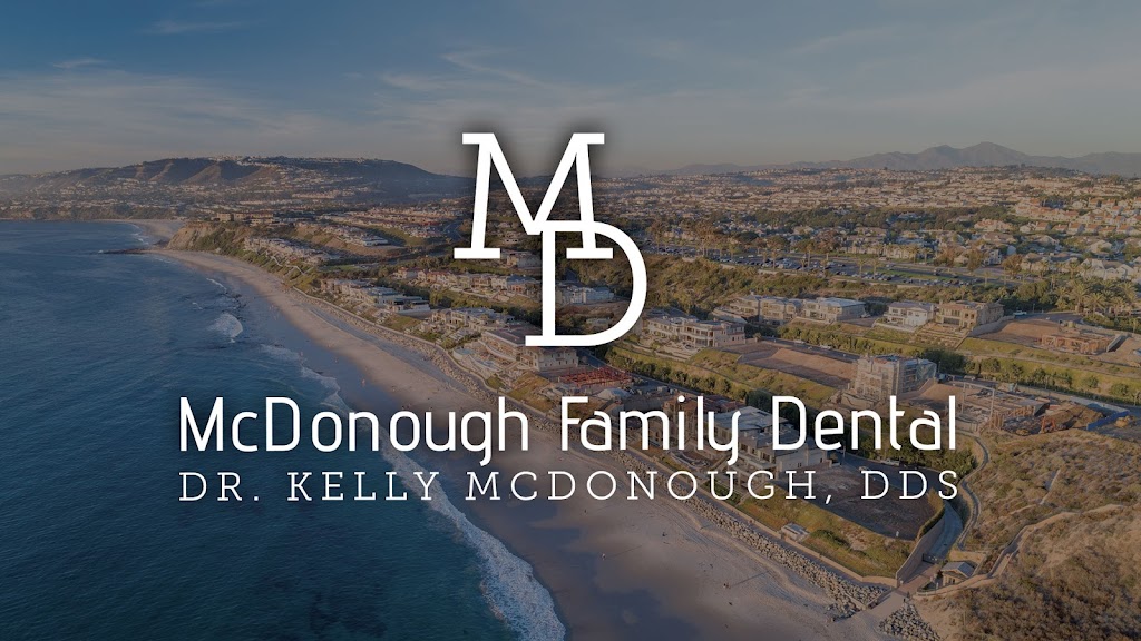 Kelly McDonough, DDS A Dental Corp | 32932 CA-1 #19, Dana Point, CA 92629, USA | Phone: (949) 487-7779