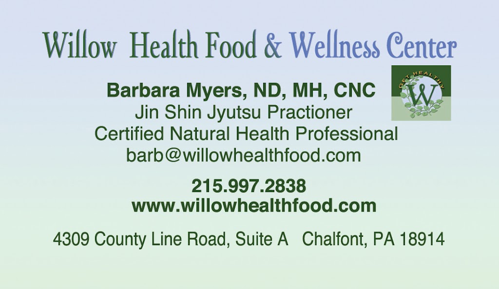Willow Health Food & Wellness Center | 4309 County Line Rd, Chalfont, PA 18914, USA | Phone: (215) 997-2838