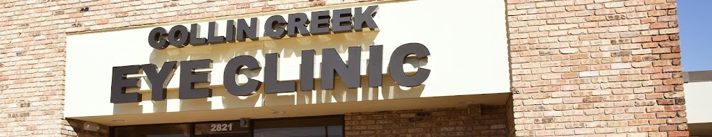 Collin Creek Eye Clinic | 2821 W Parker Rd #1, Plano, TX 75023, USA | Phone: (972) 596-3800