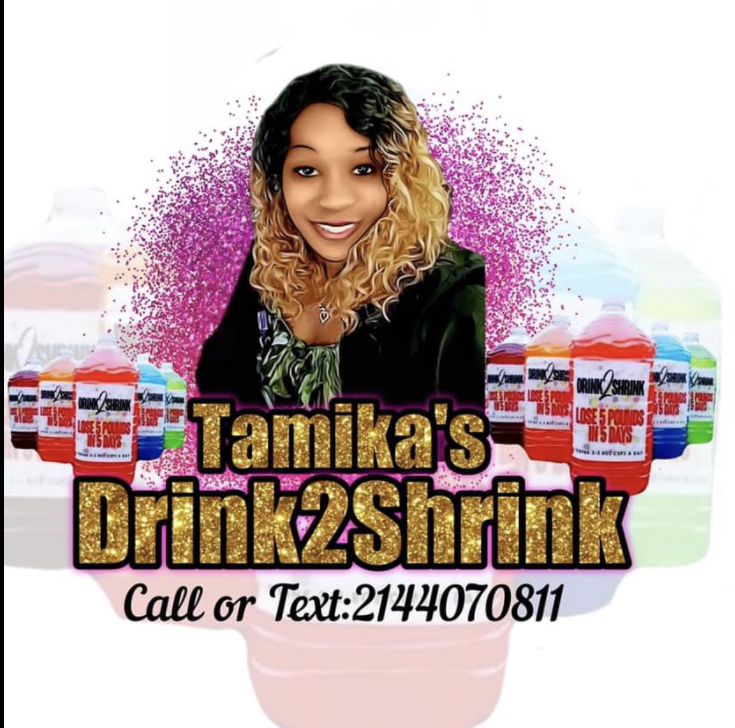 Tamikas Drink2Shrink | 525 Monarch Dr, Lancaster, TX 75146, USA | Phone: (214) 407-0811