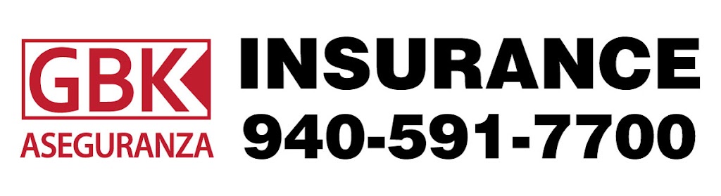 GBK Insurance | 726 Fort Worth Dr, Denton, TX 76201, USA | Phone: (940) 591-7700