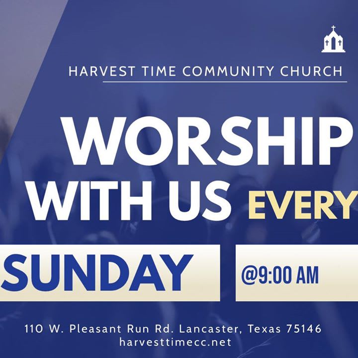 Harvest Time Community Church | 110 Pleasant Run Rd, Lancaster, TX 75146, USA | Phone: (214) 538-5166