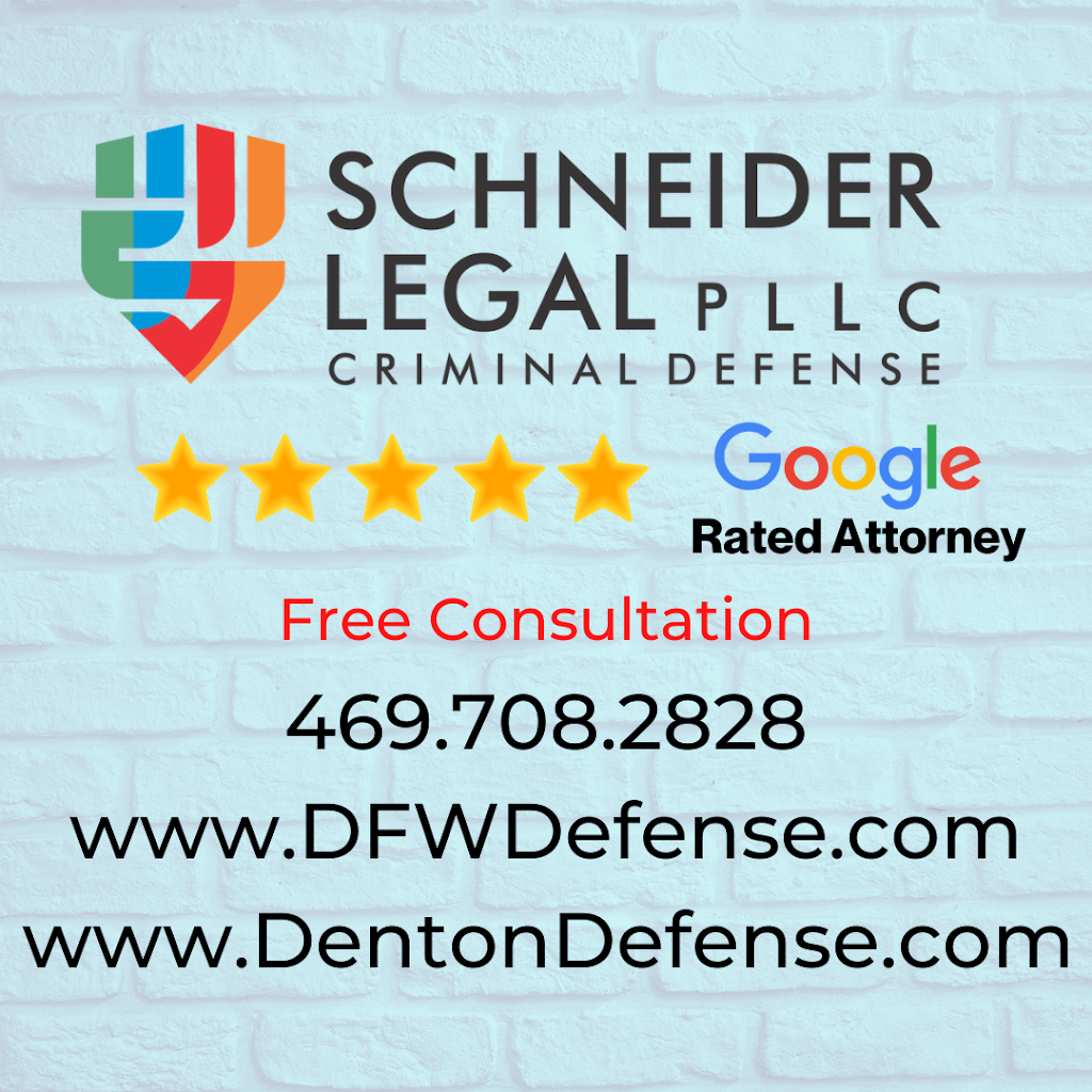 Schneider Legal PLLC - DWI/Criminal Defense | 1104 N Locust St Suite A, Denton, TX 76201, USA | Phone: (469) 708-2828