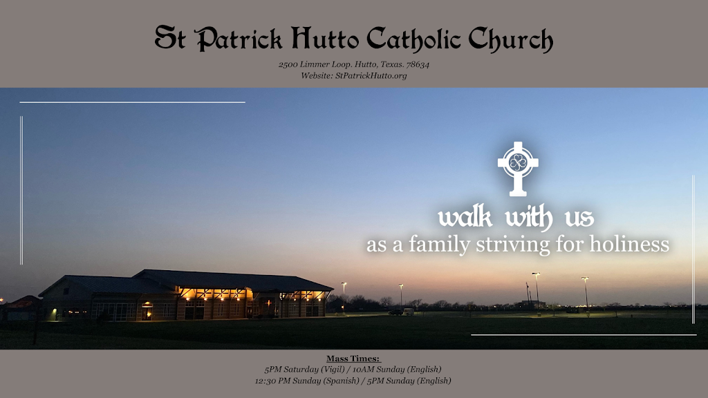 St. Patrick Catholic Church | 2500 Limmer Loop, Hutto, TX 78634, USA | Phone: (512) 759-3712