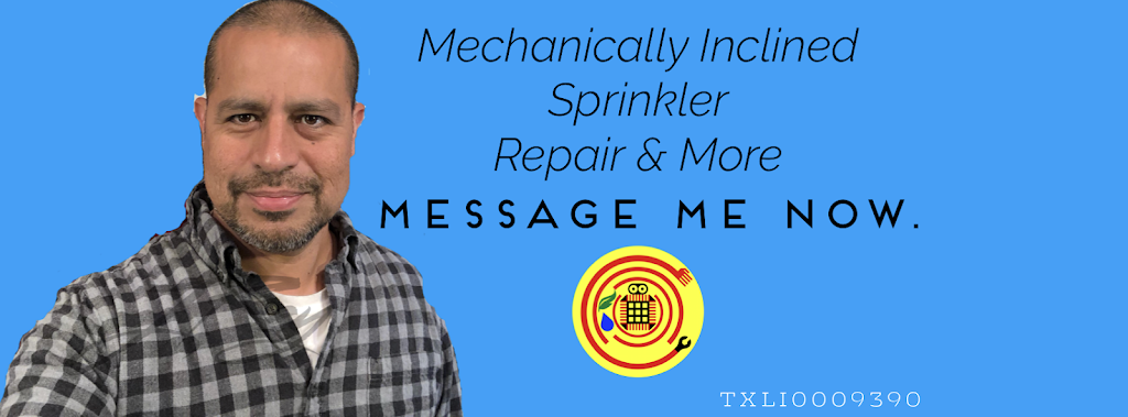 Mechanically Inclined Sprinkler Repair & More | 309 Long Prairie Dr, Forney, TX 75126, USA | Phone: (972) 800-7000