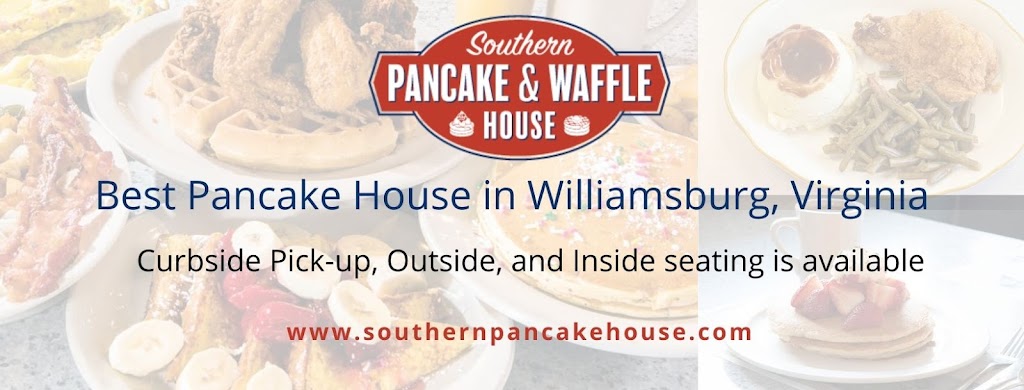 Southern Pancake & Waffle House | 1605 Richmond Rd, Williamsburg, VA 23185, USA | Phone: (757) 220-5542