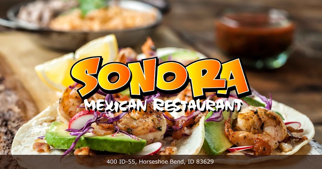 Sonora Restaurant | 400 ID-55, Horseshoe Bend, ID 83629, USA | Phone: (208) 793-3100