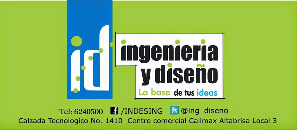 Ingeniería y Diseño | Calz del Tecnológico 14102, Altabrisa, 22420 Tijuana, B.C., Mexico | Phone: 664 624 0500