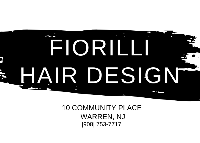 Fiorilli Hair Design | 10 Community Pl, Warren, NJ 07059 | Phone: (908) 753-7717