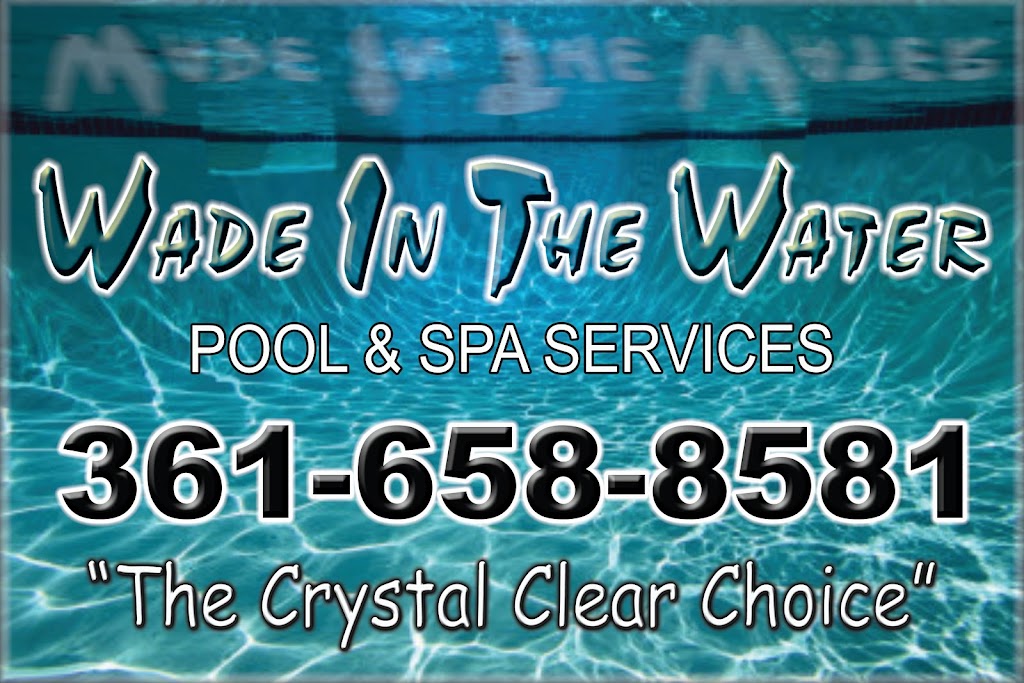 Wade In The Water Pool & Spa Services | 15715 S Padre Island Dr, Corpus Christi, TX 78418, USA | Phone: (361) 658-8581
