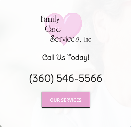 Family Care Services, Inc. | 501 E McLoughlin Blvd, Vancouver, WA 98663, USA | Phone: (360) 546-5566