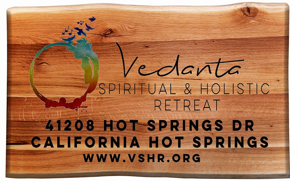 Vedanta Spiritual & Holistic Retreat | 41208 Hot Springs Dr, California Hot Springs, CA 93207, USA | Phone: (661) 548-6424
