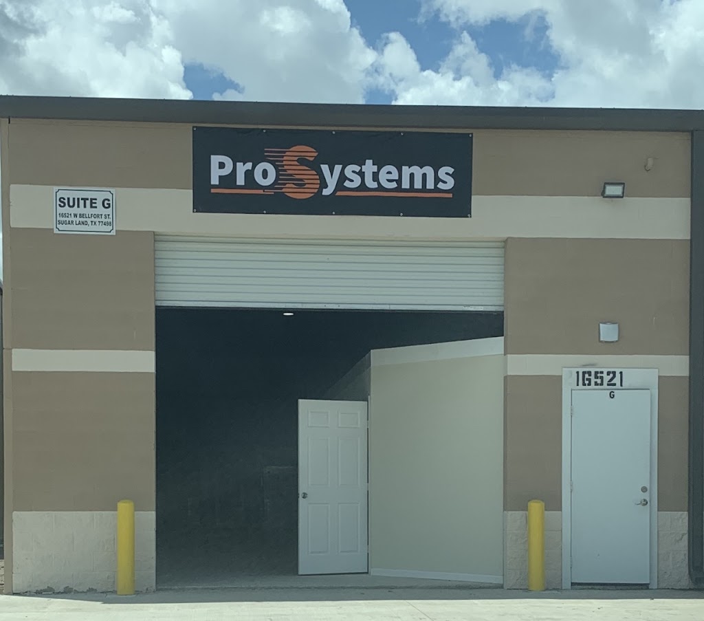 ProSystems | 16521 W Bellfort Blvd STE G, Sugar Land, TX 77498, USA | Phone: (346) 398-0200