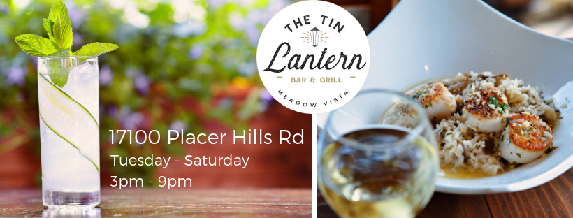 The Tin Lantern Bar and Grill | 17100 Placer Hills Rd, Meadow Vista, CA 95722, USA | Phone: (530) 878-8888