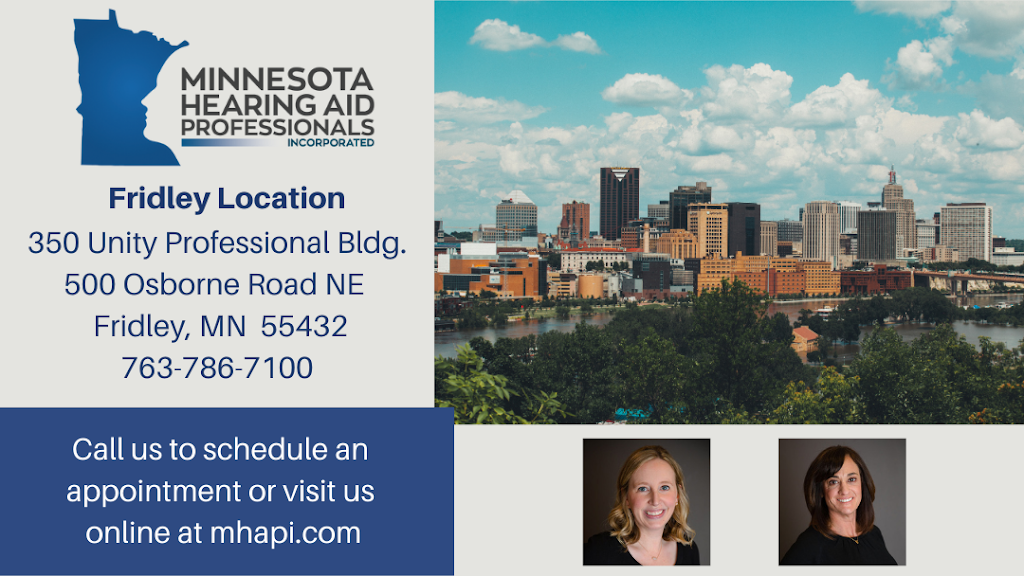 Minnesota Hearing Aid Professionals Inc | 500 Osborne Rd NE 350-A Unity Professional Building, Fridley, MN 55432, USA | Phone: (763) 786-7100