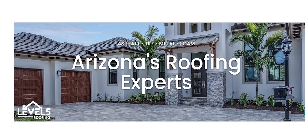 Level 5 Roofing | 221 E Willis Rd Suite 18, Chandler, AZ 85286, USA | Phone: (602) 643-5922