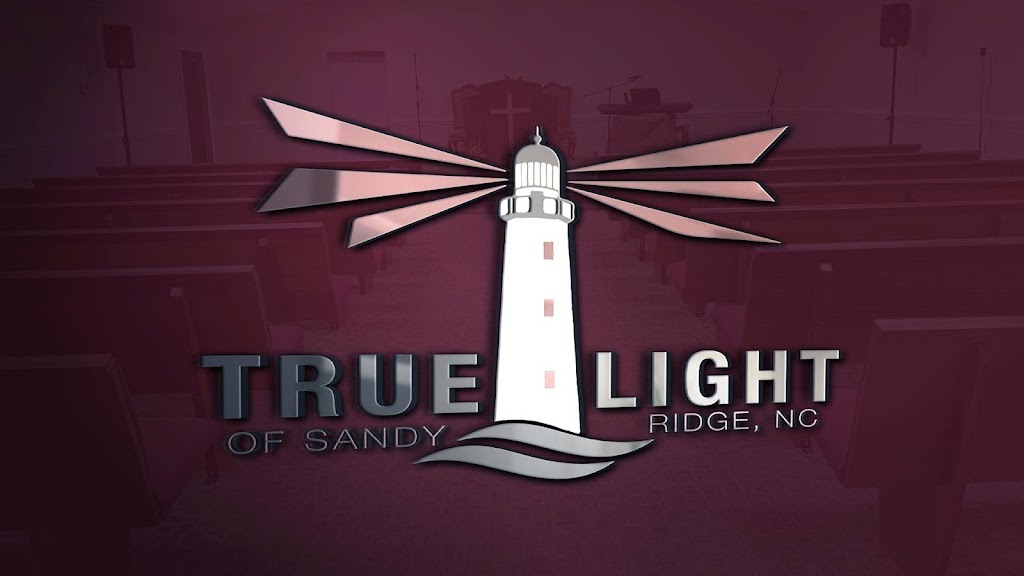 True Light Of Sandy Ridge | 5033 NC-704, Sandy Ridge, NC 27046, USA | Phone: (336) 407-3295