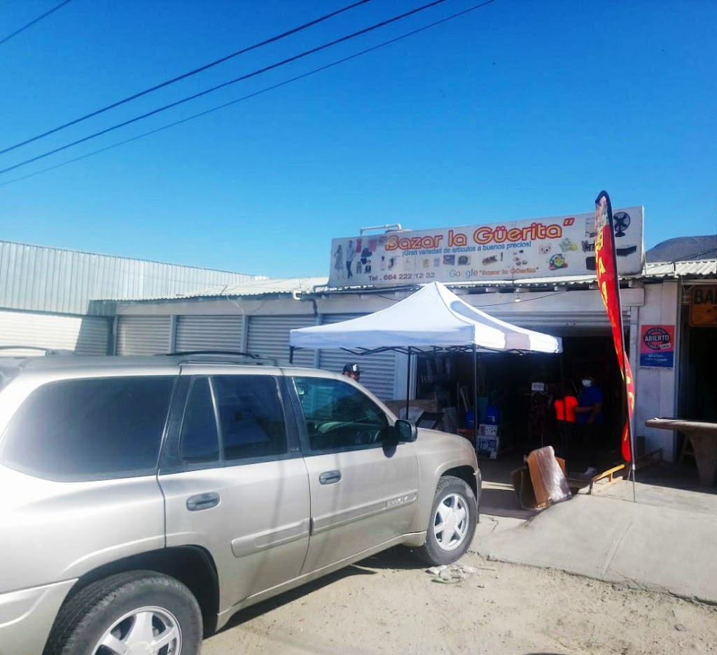 Bazar "La Güerita" | Tijuana - Tecate, Quintas Campestre, 22254 Tijuana, B.C., Mexico | Phone: 664 222 1232