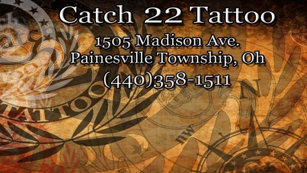 Catch 22 Tattoo | 1505 Madison Ave, Painesville, OH 44077 | Phone: (440) 358-1511
