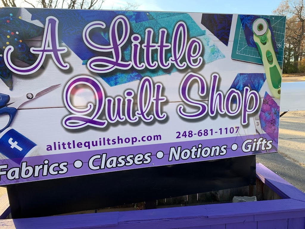 A Little Quilt Shop | 5721 Elizabeth Lake Rd, Waterford Twp, MI 48327, USA | Phone: (248) 681-1107