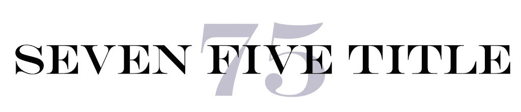 Seven Five Title, LLC | 3275 Martin Pkwy Ste 125A, Walled Lake, MI 48390, USA | Phone: (248) 617-0004