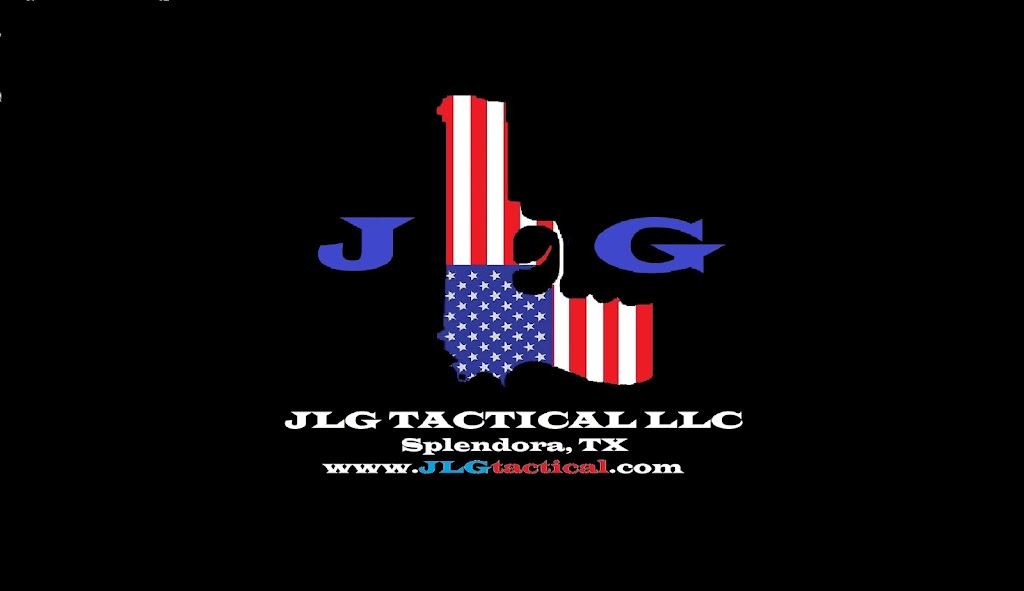 JLG Tactical LLC | 319 W May, Splendora, TX 77372, USA | Phone: (346) 966-5737