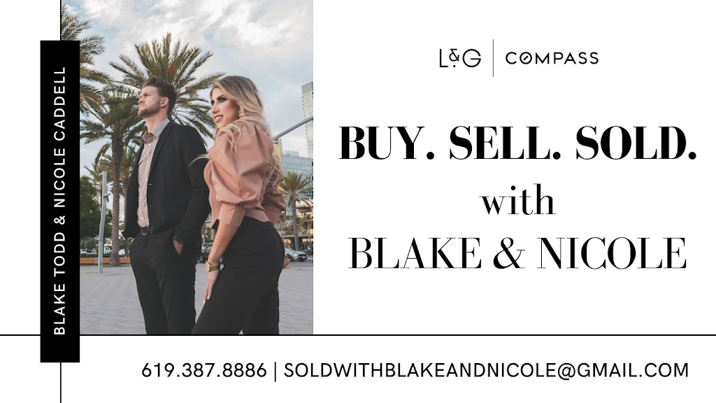 BLAKE & NICOLE - COMPASS REALTORS® | 2451 Jamacha Road #105, El Cajon, CA 92019, USA | Phone: (619) 387-8886