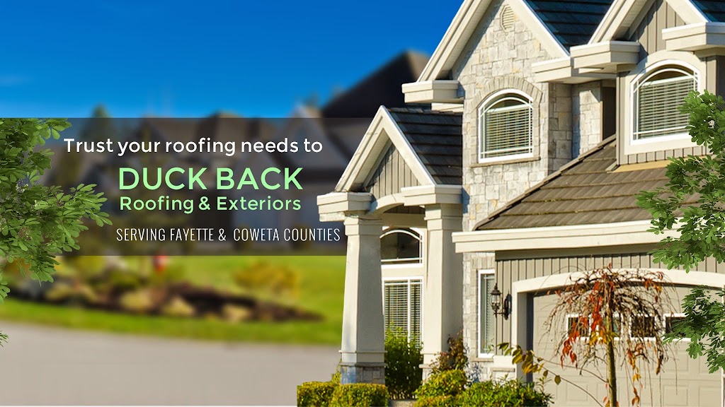 Duck Back Roofing & Exteriors | 312 Crosstown Drive Suite 221, Peachtree City, GA 30269, USA | Phone: (770) 334-9814