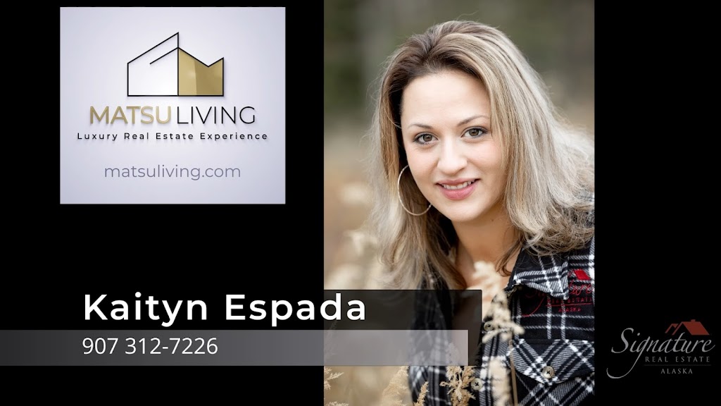 Kaitlyn Espada - MatSu Living | 1174 N Leatherleaf Loop Suite A, Wasilla, AK 99654, USA | Phone: (907) 312-7226