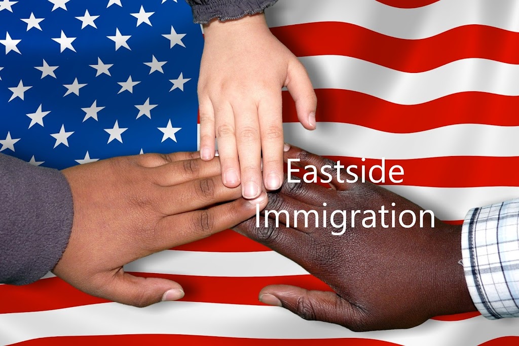 Eastside Immigration | 8702 133rd Ave NE, Redmond, WA 98052, USA | Phone: (425) 224-5868
