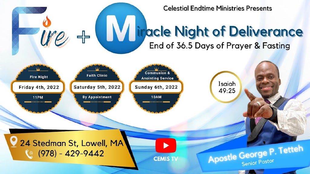 Celestial Endtime Ministries | 24 Stedman St, Lowell, MA 01851, USA | Phone: (978) 429-9442
