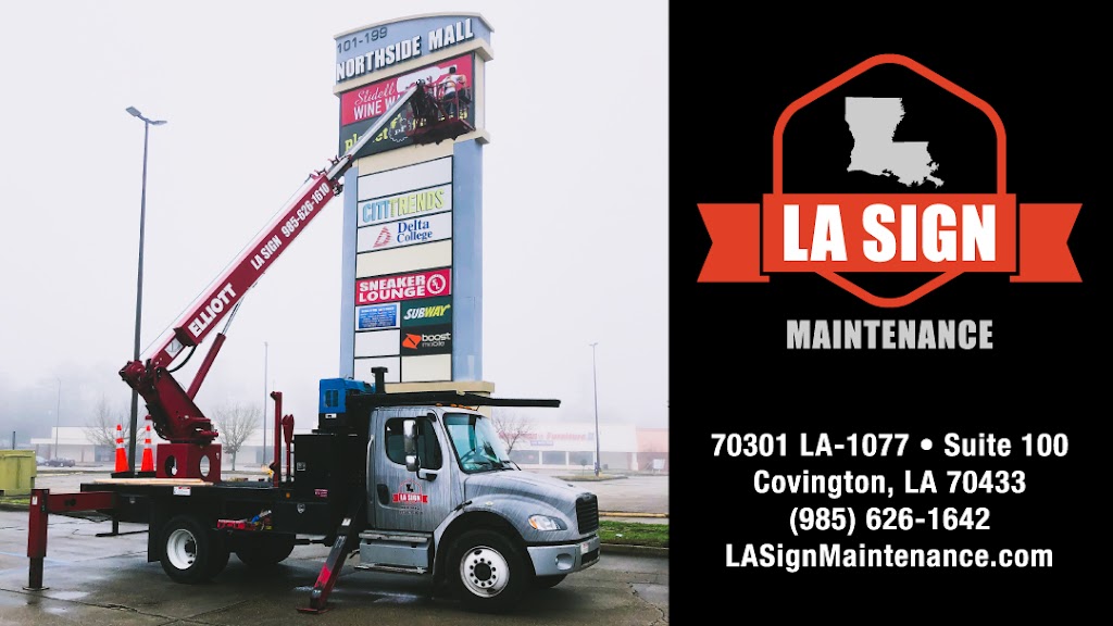 LA Sign Maintenance | 70301 LA-1077 Suite 100, Covington, LA 70433, USA | Phone: (985) 626-1642