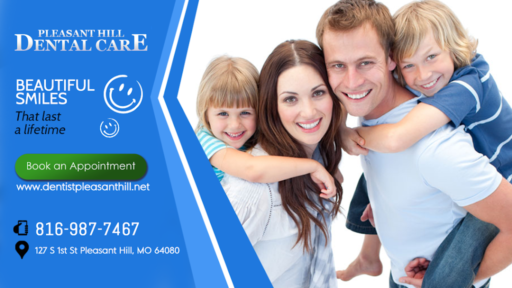 Pleasant Hill Dental Care | 127 S 1st St, Pleasant Hill, MO 64080, USA | Phone: (816) 987-7467