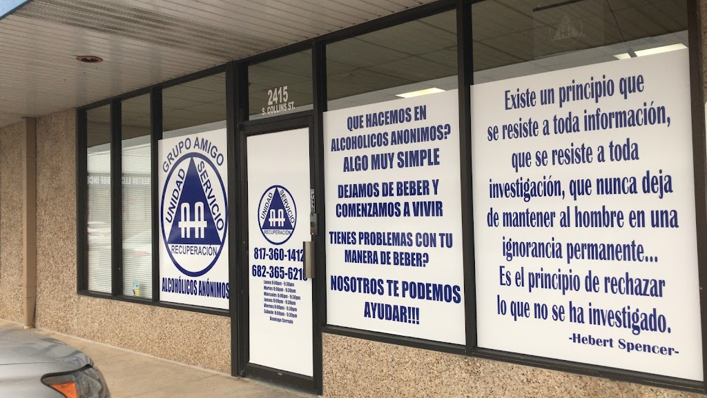 Alcoholics Anonymous Grupo Amigo | 2415 S Collins St, Arlington, TX 76014, USA | Phone: (682) 365-6210