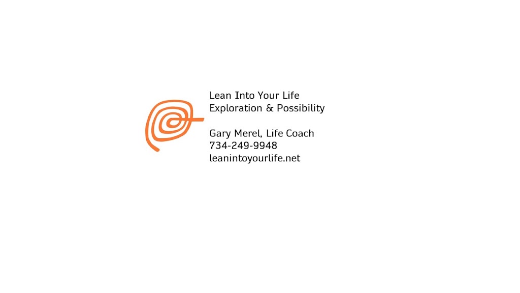 Lean Into Your Life | 220 Collingwood Street Suite 240, Ann Arbor, MI 48103, USA | Phone: (734) 249-9948