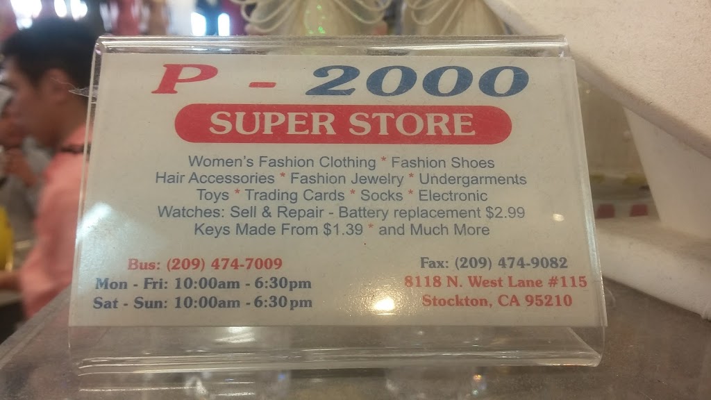 P-2000 Superstore | 8118 West Ln #115, Stockton, CA 95210, USA | Phone: (209) 474-7009