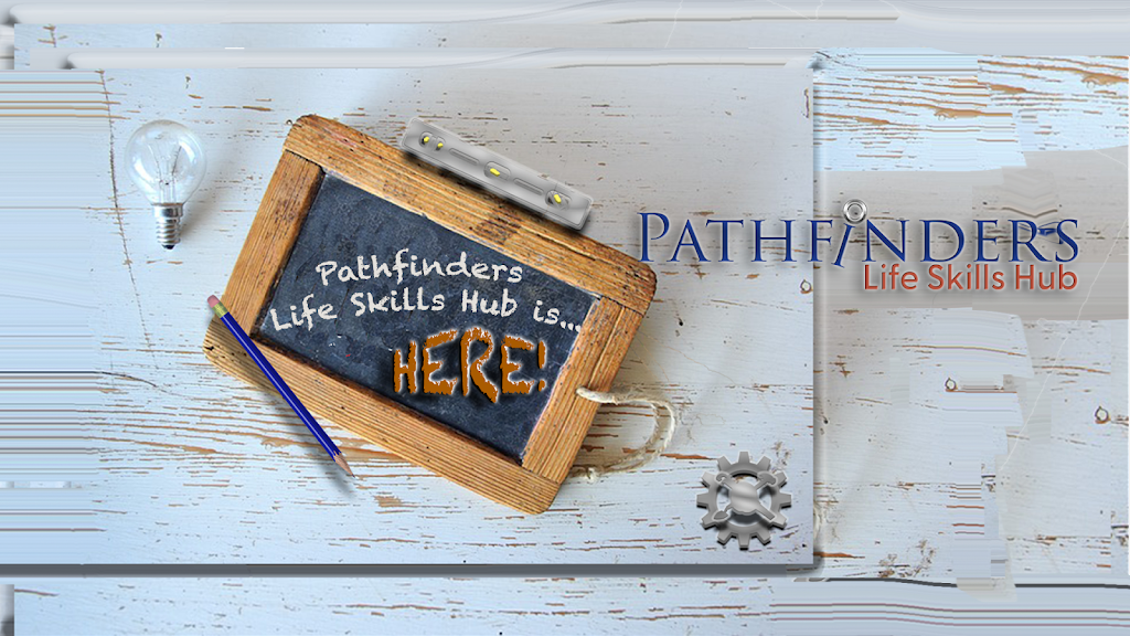 Pathfinders Life Skills Hub | 1710 Northstar Dr, Petaluma, CA 94954, USA | Phone: (707) 289-7502