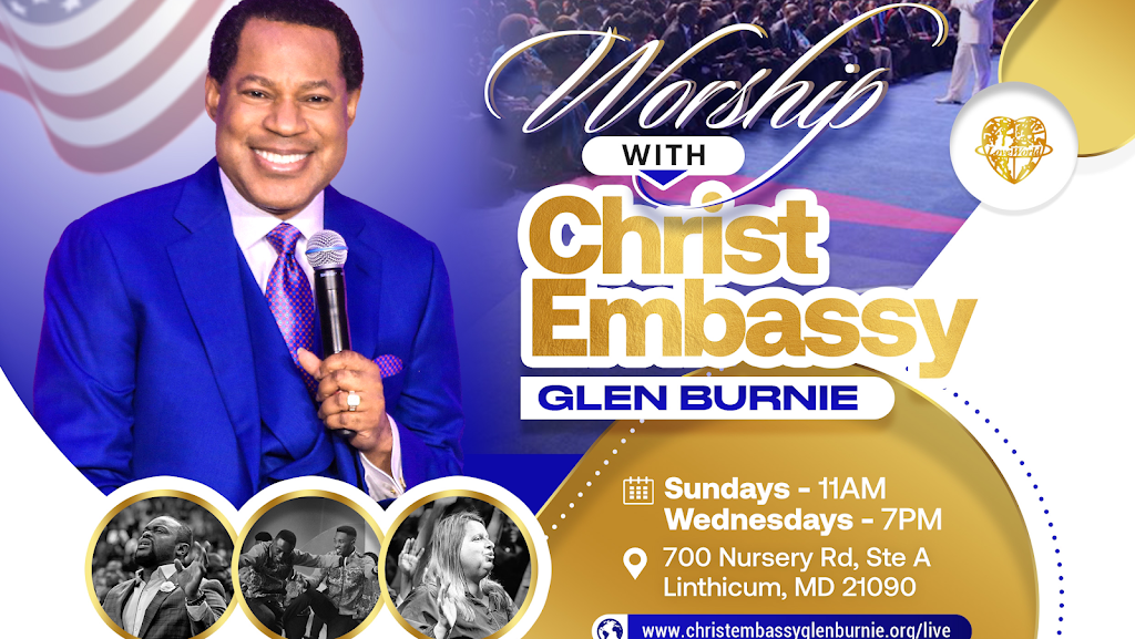 CHRIST EMBASSY GLEN BURNIE | 700A Nursery Rd, Linthicum Heights, MD 21090, USA | Phone: (240) 481-6079