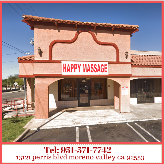 Happy Massage | 13121 Perris Blvd #109, Moreno Valley, CA 92553, USA | Phone: (951) 571-7742