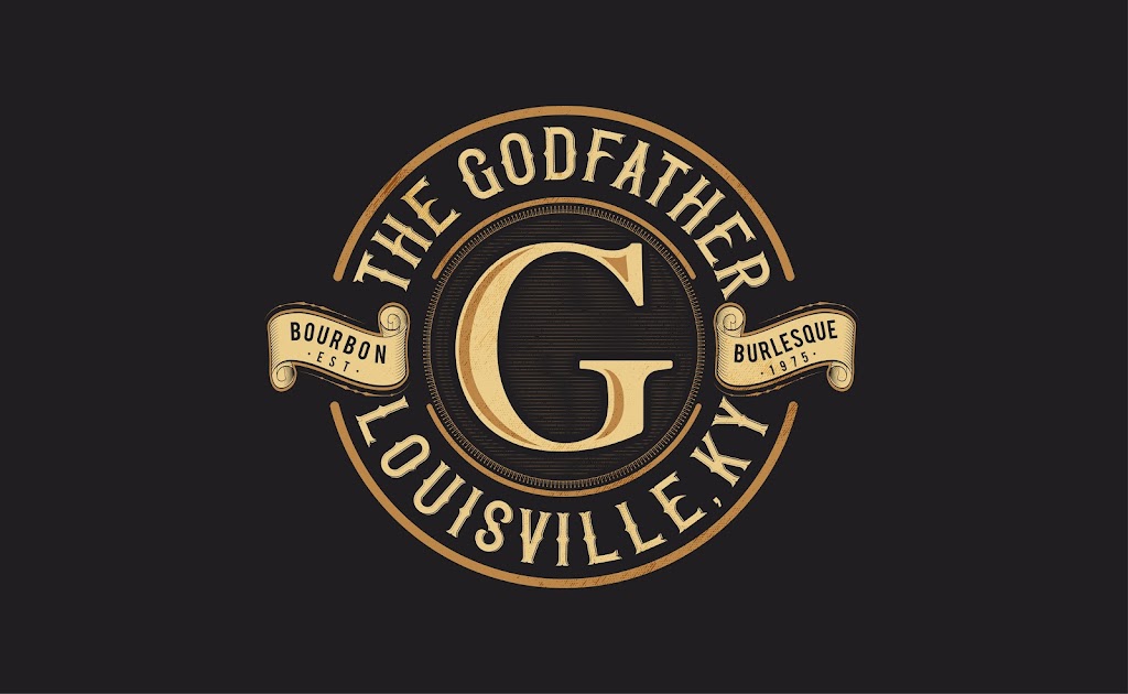 The Godfather Bourbon & Burlesque | 5000 Preston Hwy, Louisville, KY 40213, USA | Phone: (502) 968-3555