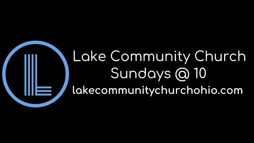Lake Community Church | 5885 Hopkins Rd, Mentor, OH 44060, USA | Phone: (440) 679-9883