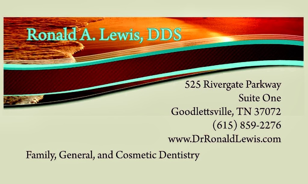 Lewis Ronald a DDS | 525 Rivergate Pkwy, Goodlettsville, TN 37072 | Phone: (615) 859-2276