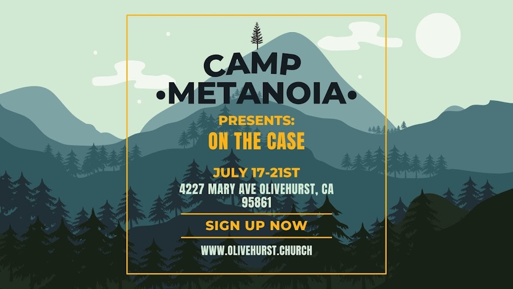 Metanoia Community Church Olivehurst | 4240 Dan Ave, Olivehurst, CA 95961, USA | Phone: (530) 237-4257