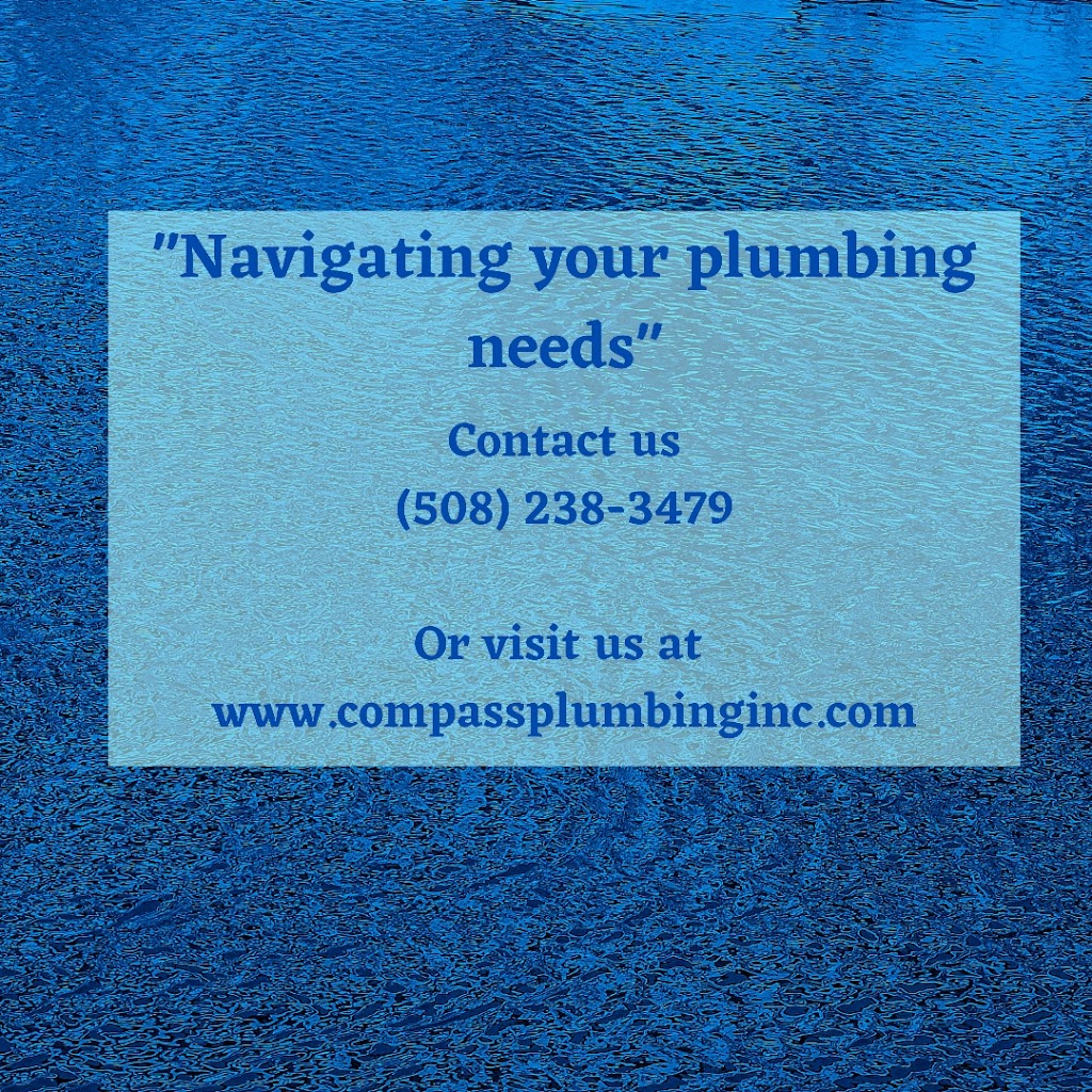 Compass Plumbing & Heating inc | 1 Bert Dr #8, West Bridgewater, MA 02379, USA | Phone: (508) 238-3479