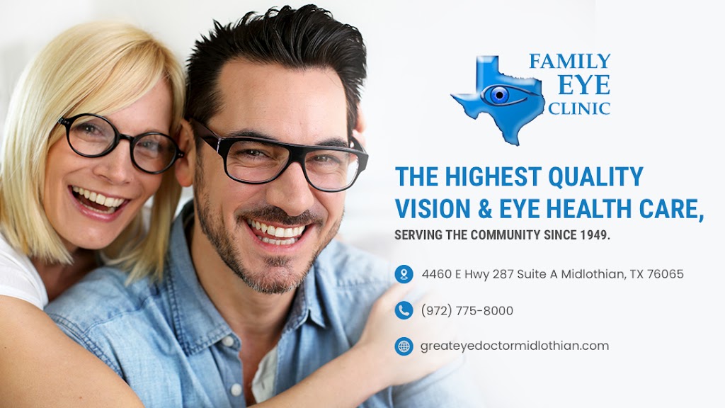 Family Eye Clinic | 4460 E, US-287 Suite A, Midlothian, TX 76065, USA | Phone: (972) 775-8000