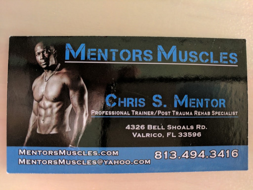 Mentors Muscles | 4326 Bell Shoals Rd, Valrico, FL 33596, USA | Phone: (813) 494-3416
