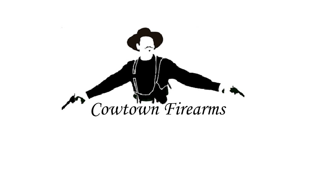 Cowtown Firearms | 7409 Wind Chime Dr, Fort Worth, TX 76133, USA | Phone: (817) 932-0825